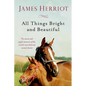 All Things Bright and Beautiful: The Warm and Joyful Memoirs of the World's Most Beloved Animal Doctor - Paperback
