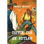 Coffin For An Outlaw - Paperback