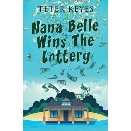 Nana Belle Wins The Lottery - Paperback