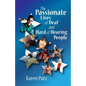 The Passionate Lives of Deaf and Hard of Hearing People - Paperback