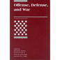 Offense, Defense, and War - Paperback