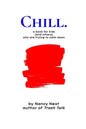 Chill.: a book for kids (and others) who are trying to calm down - Paperback