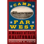 Camp Far West: A Memoir of Early California - Paperback
