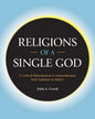 Religions of a Single God: A Critical Introduction to Monotheisms from Judaism to Baha'i - Paperback