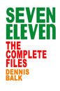 SEVEN ELEVEN, The Complete Files - Paperback