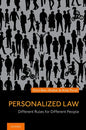 Personalized Law: Different Rules for Different People - Hardcover