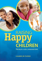 Raising Happy Children - Paperback