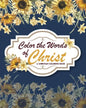 Color The Words Of Christ (A Christian Coloring Book): Christian Coloring Books - Paperback
