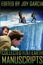Collected Flat Earth Manuscripts - Paperback