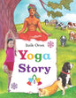 Yoga Story: Fun and inspiring stories to help kids learn and practice Yoga - Paperback