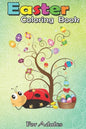 Easter Coloring Book For Adults: Ladybug Easter Day Funny Ladybug with Eggs A Happy Easter Coloring Book For Teens & Adults - Great Gifts with Fun, Ea - Paperback