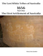 The Lost White Tribes of Australia Part 1: 1656 The First Settlement of Australia - Paperback