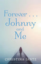Forever . . . Johnny and Me - Paperback