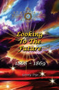 Looking To The Future (#11 in the Bregdan Chronicles Historical Fiction Romance Series) - Paperback