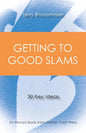 Getting to Good Slams: 30 Key Ideas - Paperback