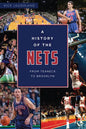 A History of the Nets: From Teaneck to Brooklyn - Paperback