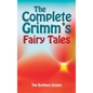 The Complete Grimm's Fairy Tales - Hardcover