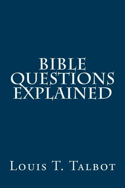 Bible Questions Explained - Paperback