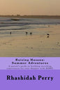 Raising Hasana: Summer Adventures: A parent's guide to building enriching activities for your daughter with ADHD - Paperback