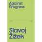 Against Progress - Paperback