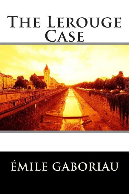 The Lerouge Case - Paperback