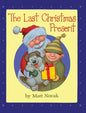The Last Christmas Present - Hardcover