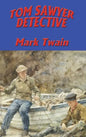 Tom Sawyer, Detective - Hardcover