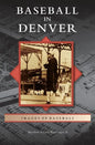 Baseball in Denver - Hardcover