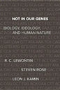 Not in Our Genes: Biology, Ideology, and Human Nature - Paperback