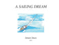 A Sailing Dream - Paperback
