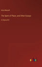 The Spirit of Place, and Other Essays: in large print - Hardcover