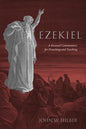 Ezekiel: A Focused Commentary for Preaching and Teaching - Hardcover