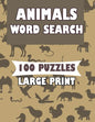 Animals Word Search 100 Puzzles Large Print: English Version for teens and adults - Paperback