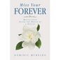 Miss Your Forever: Reflections After the Death of a Spouse - Paperback