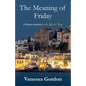 The Meaning of Friday - Paperback
