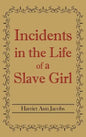 Incidents in the Life of a Slave Girl - Hardcover