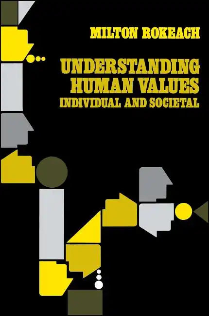 Understanding Human Values: Individual and Societal - Paperback