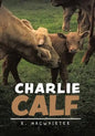 Charlie Calf - Paperback