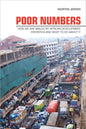 Poor Numbers: How We Are Misled by African Development Statistics and What to Do about It - Paperback