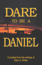 Dare to Be a Daniel - Paperback