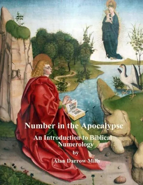 Number in the Apocalypse: An Introduction to Biblical Numerology - Paperback