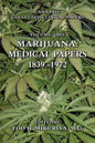 Marijuana: Medical Papers, 1839-1972 - Paperback