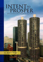 Intent to Prosper - Hardcover