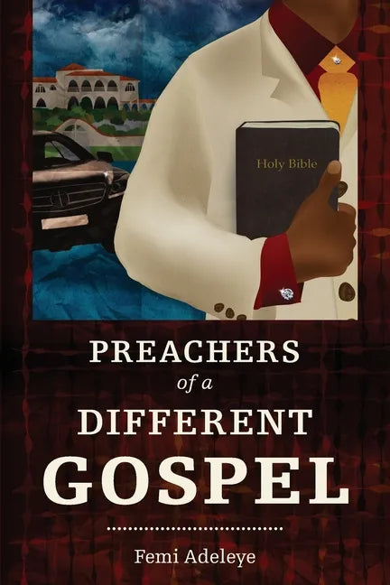 Preachers of a Different Gospel: A Pilgrim's Reflections on Contemporary Trends in Christianity - Paperback