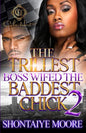 The Trillest Boss Wifed The Baddest Chick 2 - Paperback