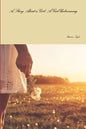 A Story About a Girl: A Girl Unbecoming - Paperback