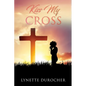 Kiss My Cross - Paperback