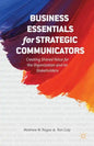 Business Essentials for Strategic Communicators: Creating Shared Value for the Organization and Its Stakeholders - Paperback