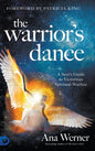 The Warrior's Dance: A Seer's Guide to Victorious Spiritual Warfare - Hardcover