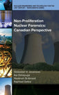 Non-Proliferation Nuclear Forensics: Canadian Perspective - Hardcover